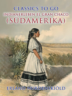 cover image of Indianerleben El Gran Chaco (Südamerika)